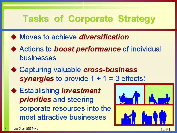 Tasks of Corporate Strategy u Moves to achieve diversification u Actions to boost performance