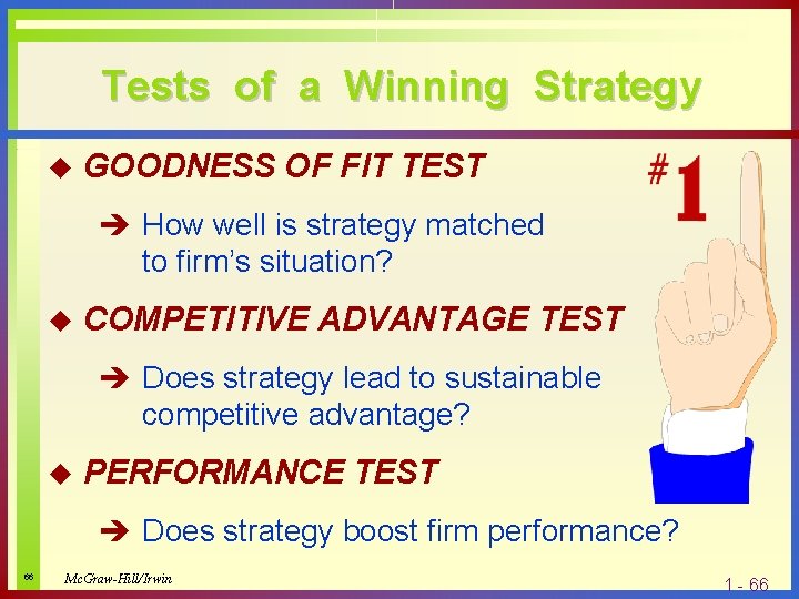 Tests of a Winning Strategy u GOODNESS OF FIT TEST è How well is