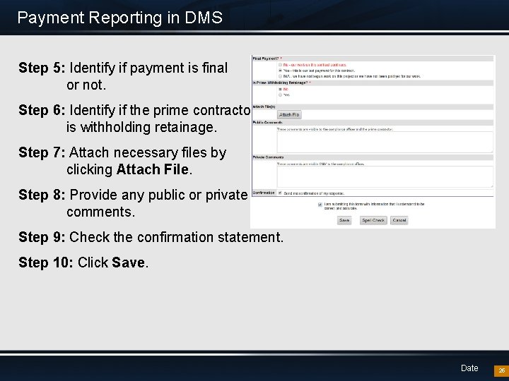 Payment Reporting in DMS Step 5: Identify if payment is final or not. Step