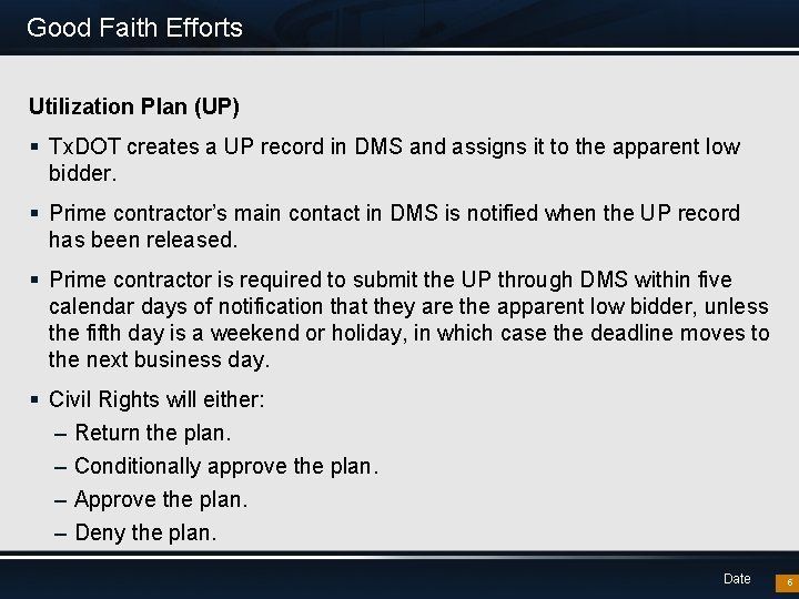 Good Faith Efforts Utilization Plan (UP) § Tx. DOT creates a UP record in