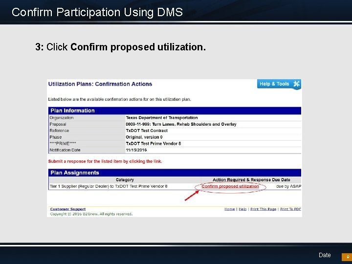 Confirm Participation Using DMS 3: Click Confirm proposed utilization. Date 9 