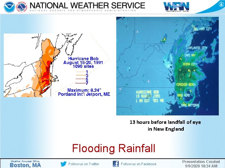 13 hours before landfall of eye in New England Flooding Rainfall Weather Forecast Office