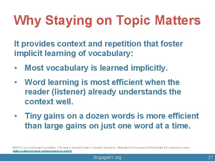 Why Staying on Topic Matters It provides context and repetition that foster implicit learning Why Staying on Topic Matters It provides context and repetition that foster implicit learning