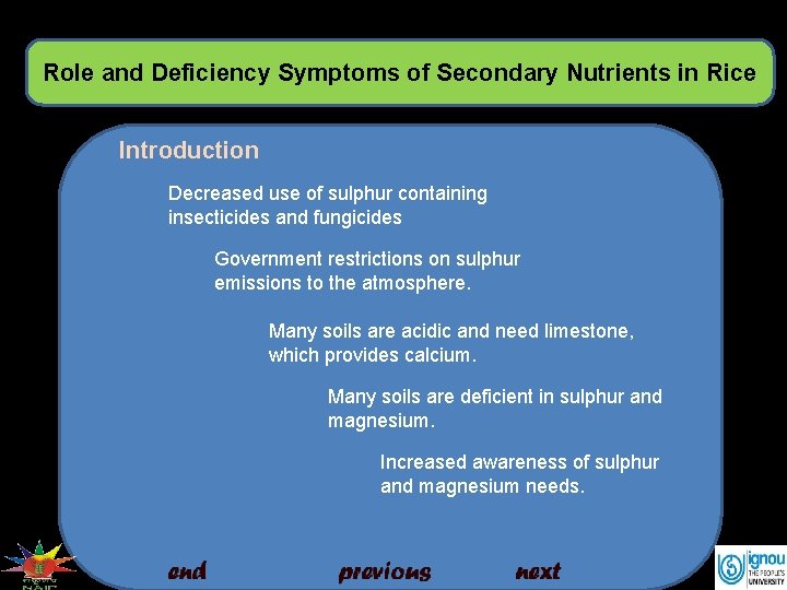 Role and Deficiency Symptoms of Secondary Nutrients in Rice Introduction Decreased use of sulphur