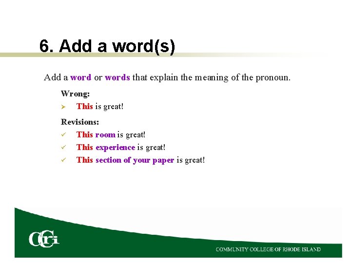 6. Add a word(s) Add a word or words that explain the meaning of