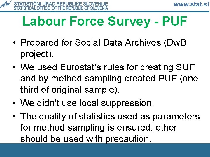 Labour Force Survey - PUF • Prepared for Social Data Archives (Dw. B project).