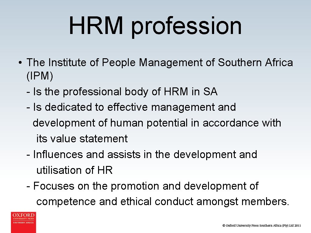 HRM profession • The Institute of People Management of Southern Africa (IPM) - Is