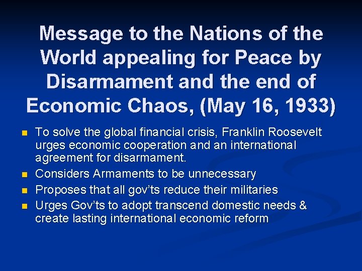 Message to the Nations of the World appealing for Peace by Disarmament and the Message to the Nations of the World appealing for Peace by Disarmament and the