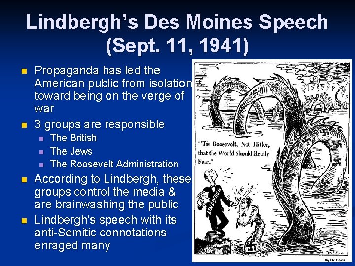 Lindbergh’s Des Moines Speech (Sept. 11, 1941) n n Propaganda has led the American Lindbergh’s Des Moines Speech (Sept. 11, 1941) n n Propaganda has led the American