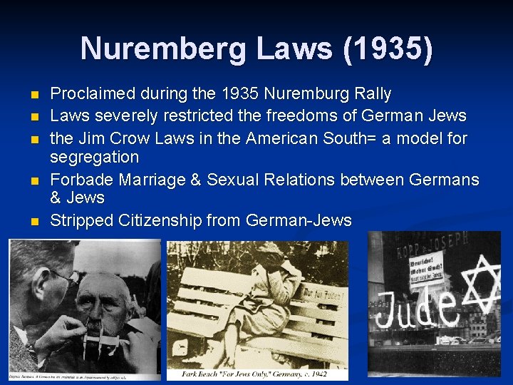 Nuremberg Laws (1935) n n n Proclaimed during the 1935 Nuremburg Rally Laws severely Nuremberg Laws (1935) n n n Proclaimed during the 1935 Nuremburg Rally Laws severely