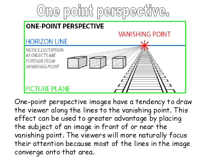 One-point perspective images have a tendency to draw the viewer along the lines to