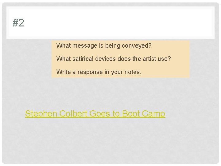 #2 What message is being conveyed? What satirical devices does the artist use? Write