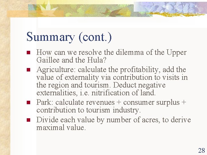 Summary (cont. ) n n How can we resolve the dilemma of the Upper