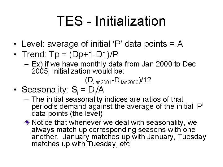 TES - Initialization • Level: average of initial ‘P’ data points = A •