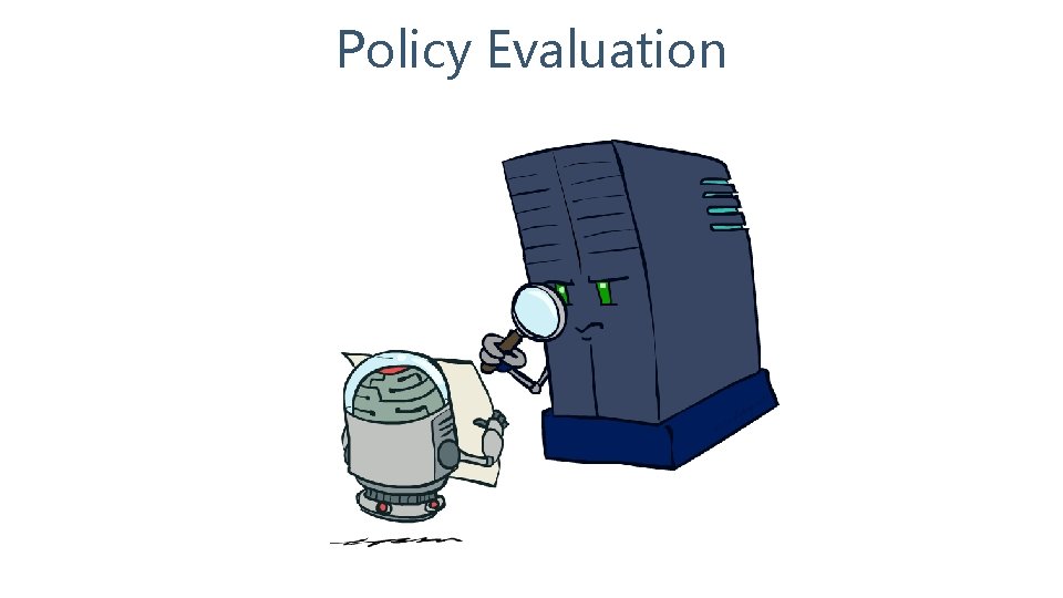 Policy Evaluation 