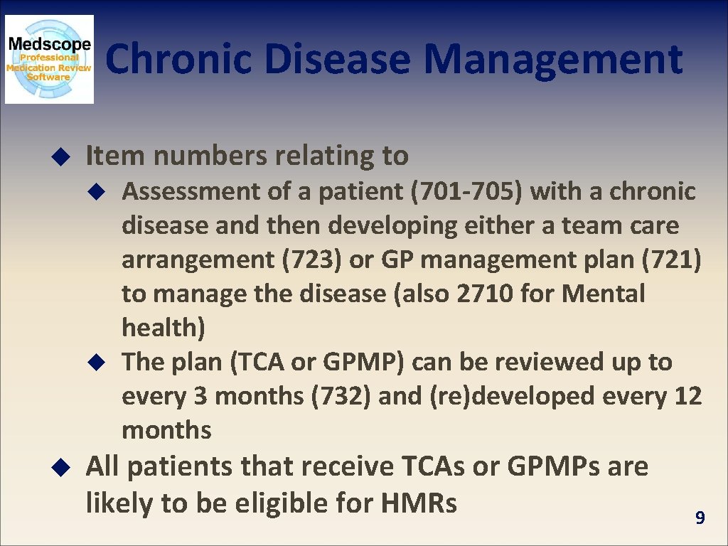Chronic Disease Management u Item numbers relating to u u u Assessment of a