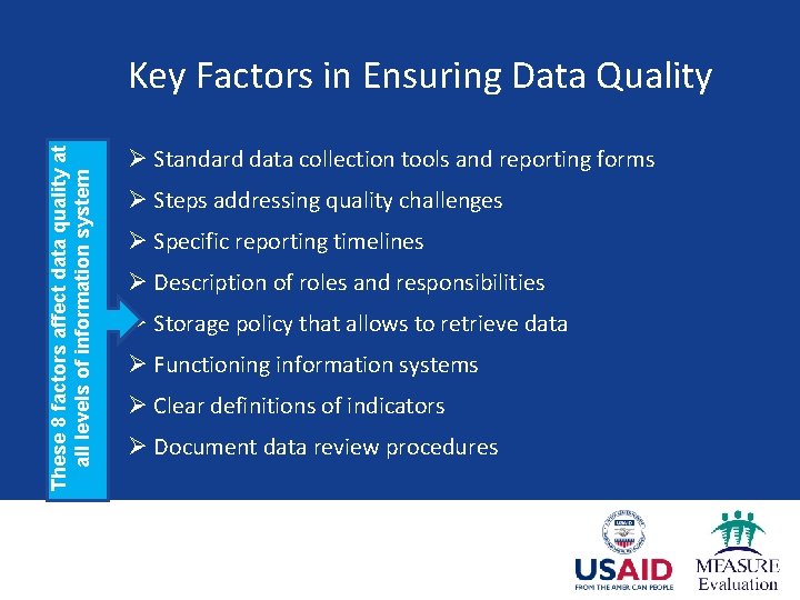 These 8 factors affect data quality at all levels of information system Key Factors