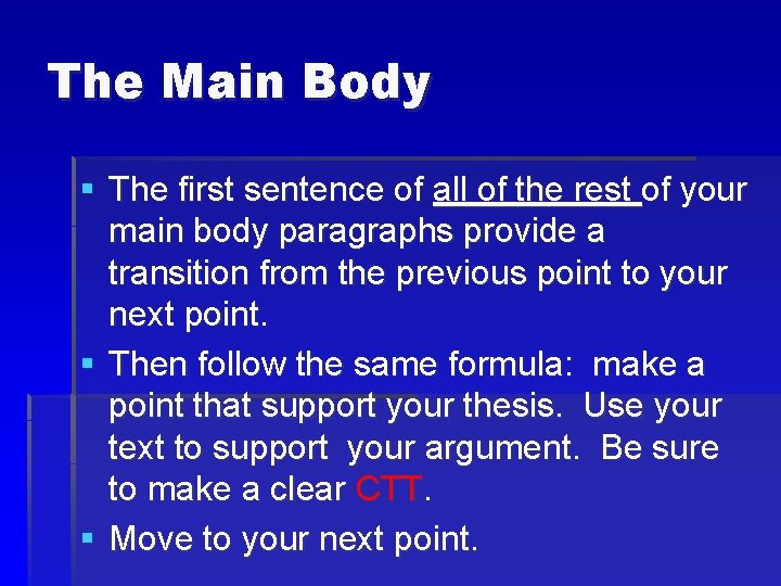 The Main Body § The first sentence of all of the rest of your