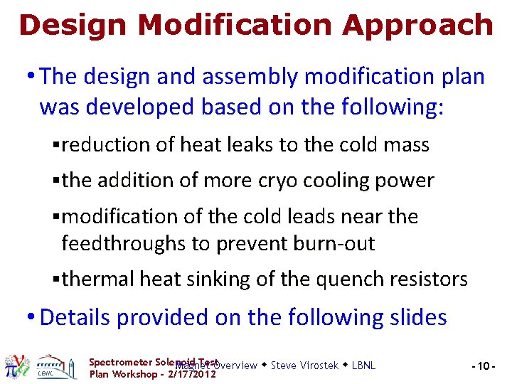 Design Modification Approach • The design and assembly modification plan was developed based on Design Modification Approach • The design and assembly modification plan was developed based on