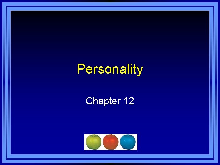 Personality Chapter 12 