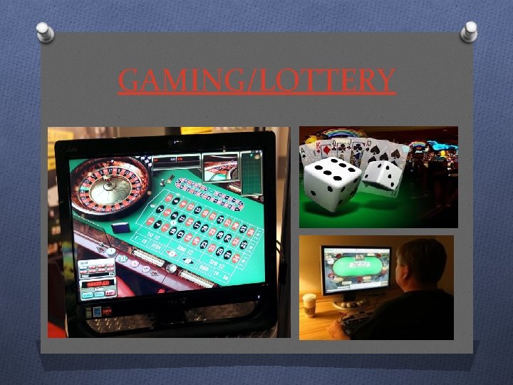 GAMING/LOTTERY GAMING/LOTTERY