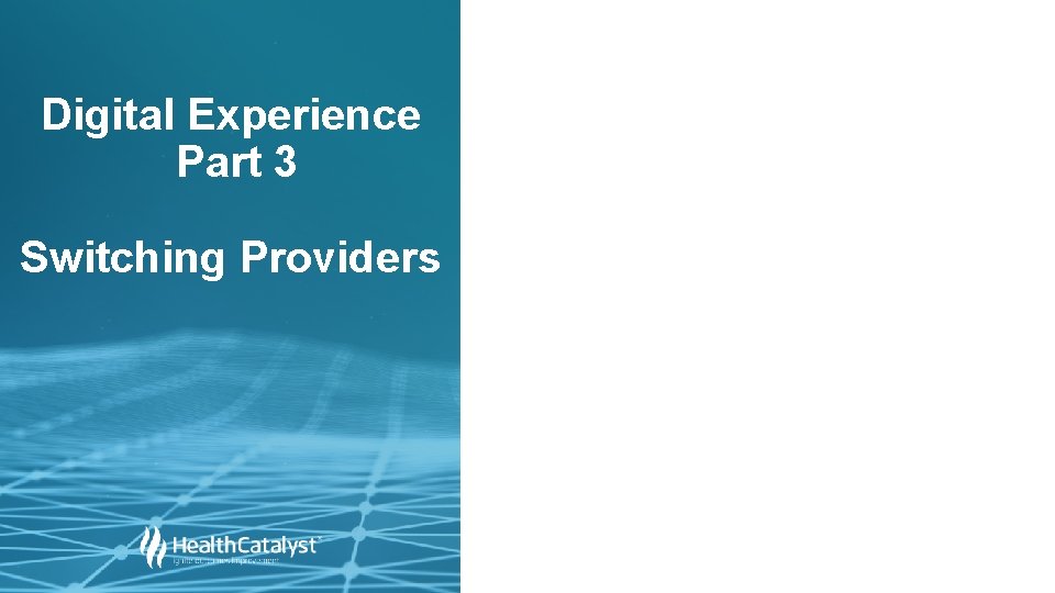 Digital Experience Part 3 Switching Providers 