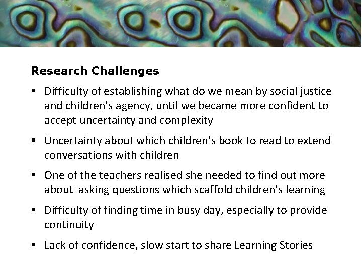 Research Challenges § Difficulty of establishing what do we mean by social justice and