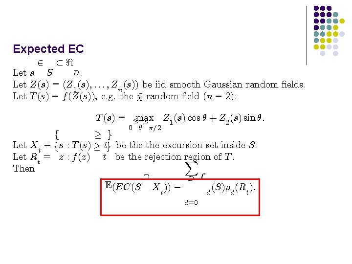 Expected EC 2 ½< D. Let s S Let Z(s) = (Z 1 (s);