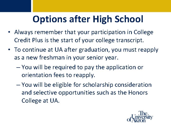 Options after High School • Always remember that your participation in College Credit Plus Options after High School • Always remember that your participation in College Credit Plus