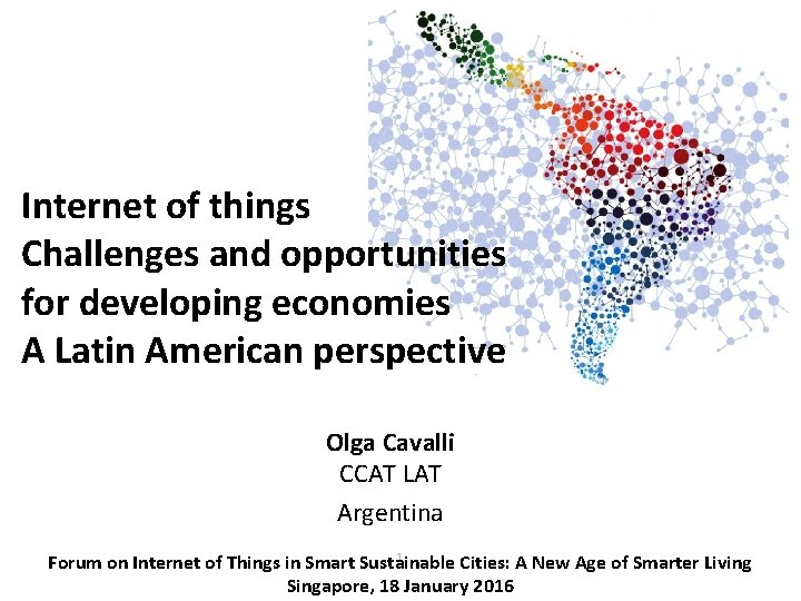 Internet of things Challenges and opportunities for developing economies A Latin American perspective Olga