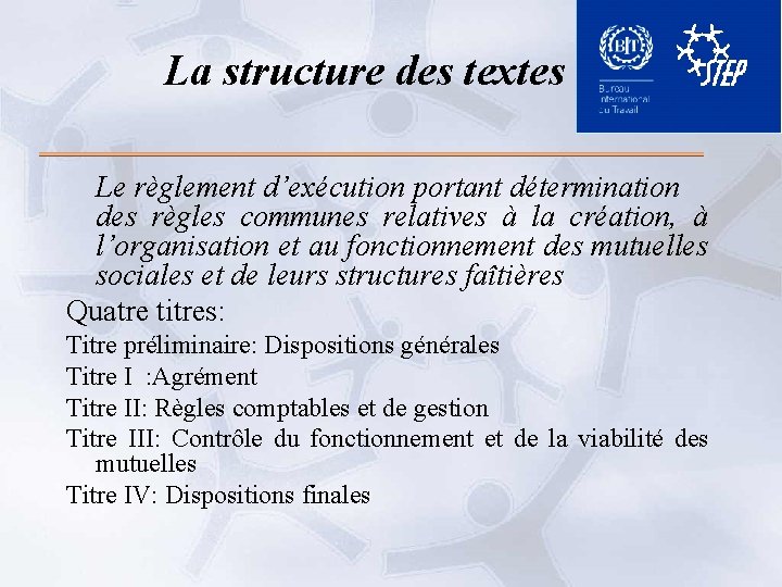 La structure des textes Le règlement d’exécution portant détermination des règles communes relatives à