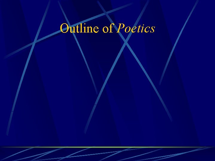 Outline of Poetics 