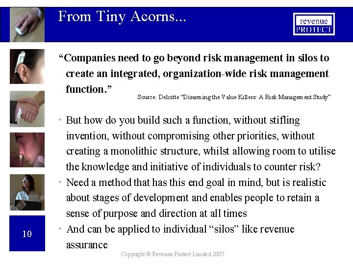 From Tiny Acorns. . . “Companies need to go beyond risk management in silos