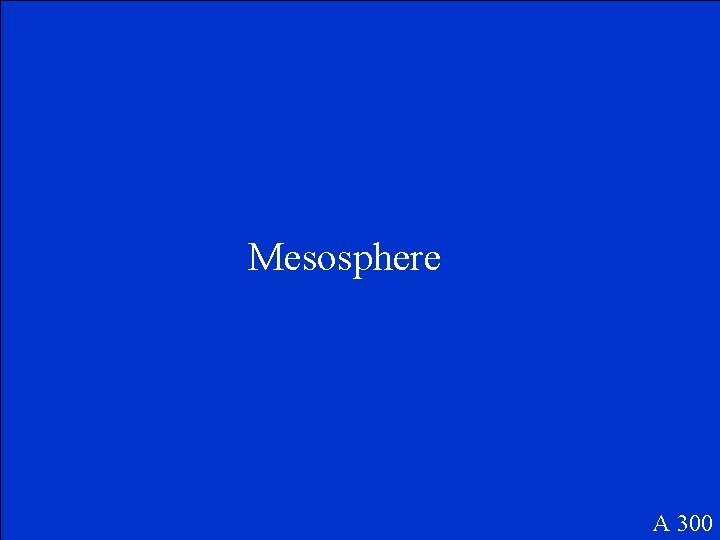 Mesosphere A 300 