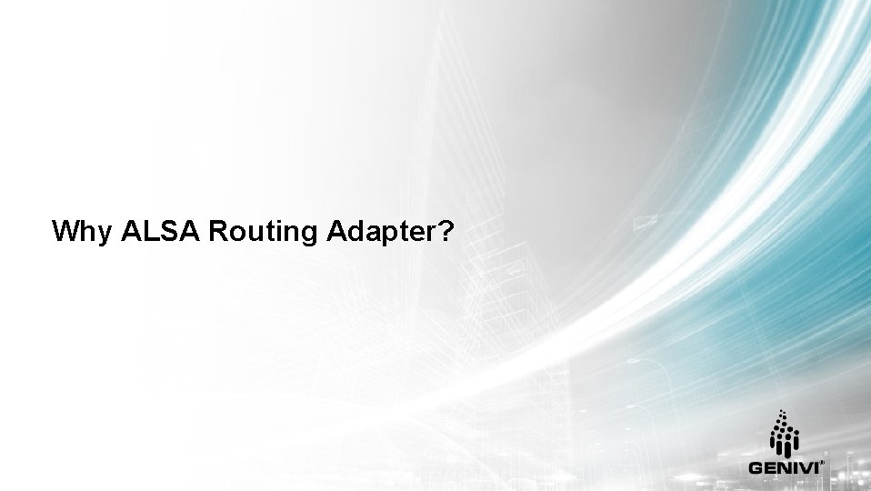 Why ALSA Routing Adapter? 