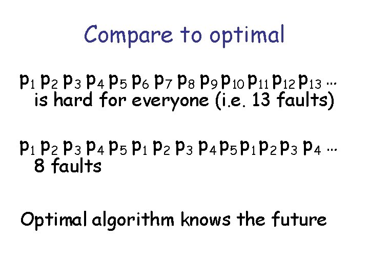 Compare to optimal p 1 p 2 p 3 p 4 p 5 p