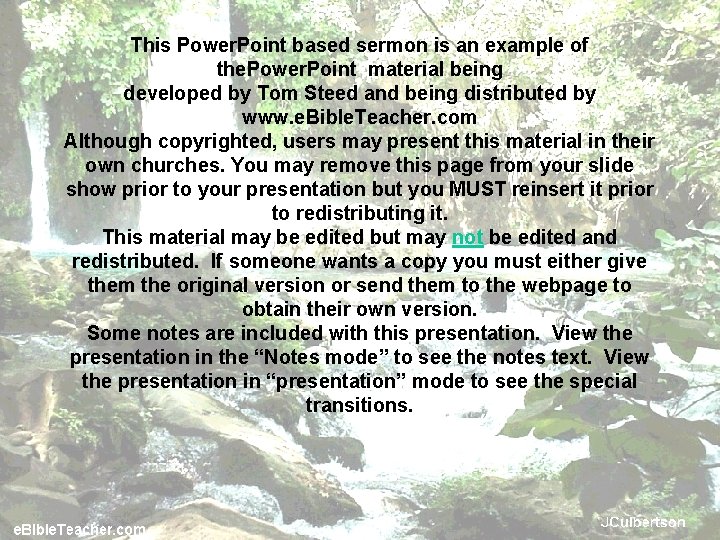 This Power. Point based sermon is an example of the. Power. Point material being