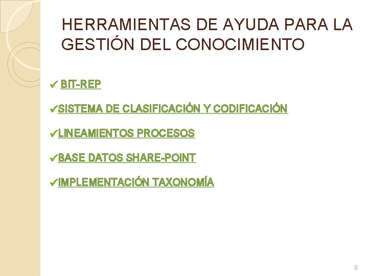 HERRAMIENTAS DE AYUDA PARA LA GESTIÓN DEL CONOCIMIENTO BIT-REP SISTEMA DE CLASIFICACIÓN Y CODIFICACIÓN