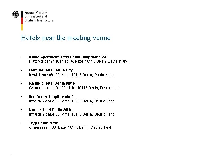 Hotels near the meeting venue 6 • Adina Apartment Hotel Berlin Hauptbahnhof Platz vor