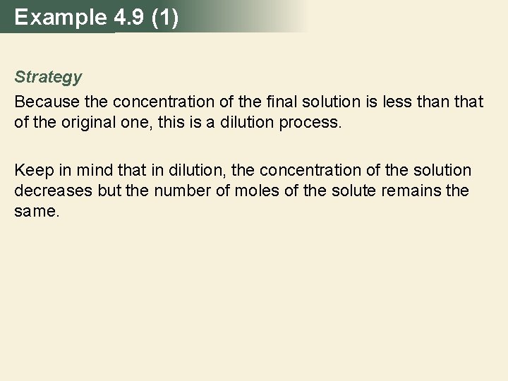 Example 4. 9 (1) Strategy Because the concentration of the final solution is less