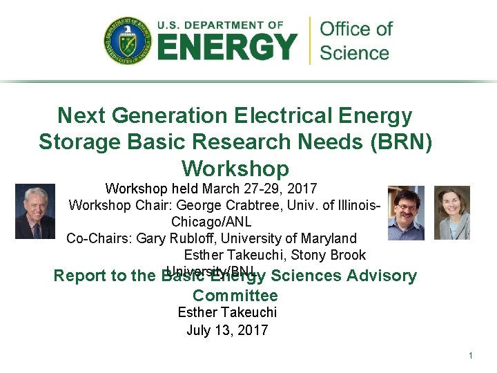 Next Generation Electrical Energy Storage Basic Research Needs (BRN) Workshop held March 27 -29,