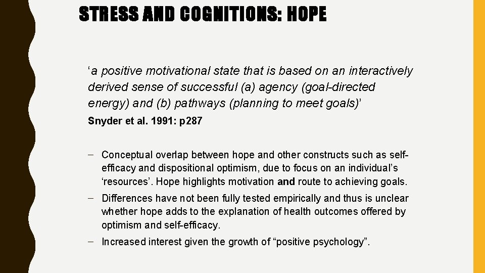 STRESS AND COGNITIONS: HOPE ‘a positive motivational state that is based on an interactively