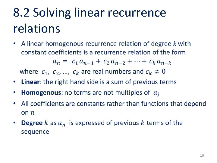 8. 2 Solving linear recurrence relations • 10 