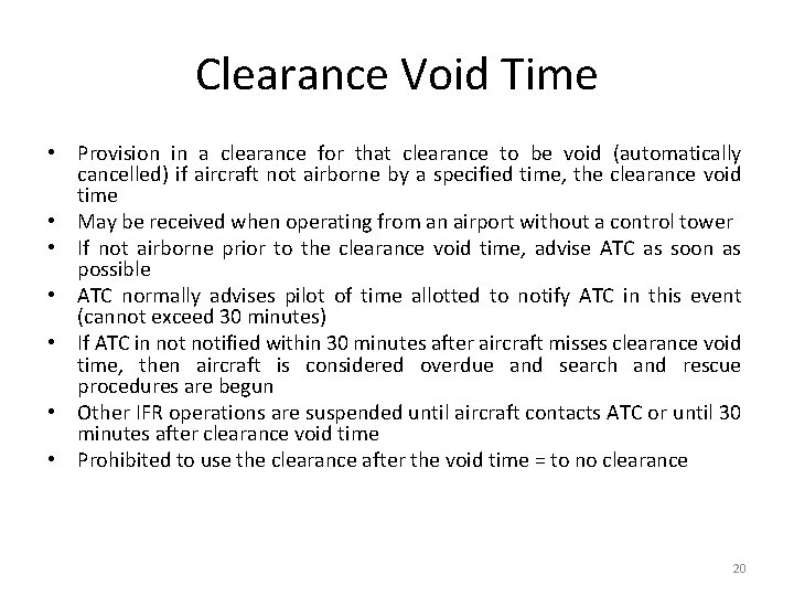 Clearance Void Time • Provision in a clearance for that clearance to be void