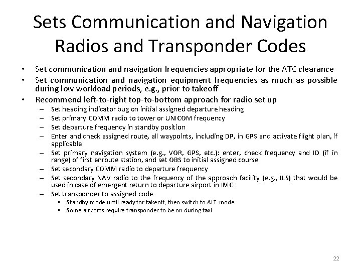 Sets Communication and Navigation Radios and Transponder Codes • • • Set communication and Sets Communication and Navigation Radios and Transponder Codes • • • Set communication and