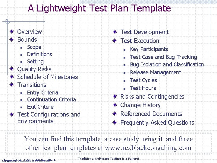 A Lightweight Test Plan Template Overview Bounds n n n Test Development Test Execution