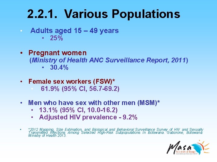 2. 2. 1. Various Populations • Adults aged 15 – 49 years • 25%