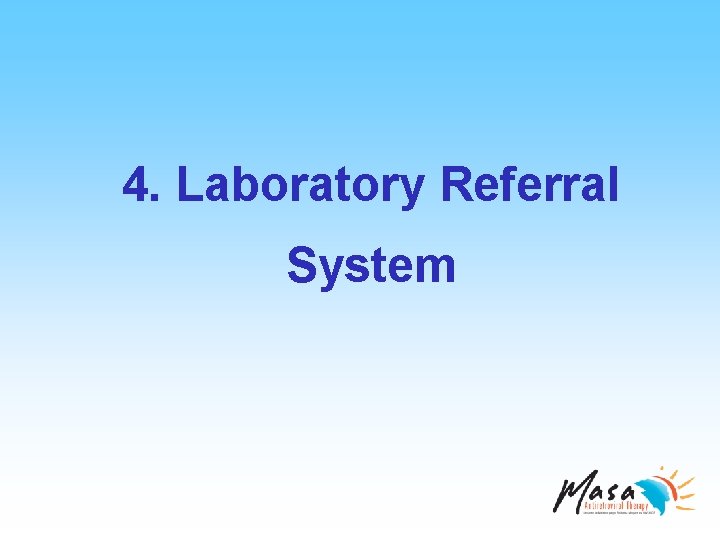 4. Laboratory Referral System 