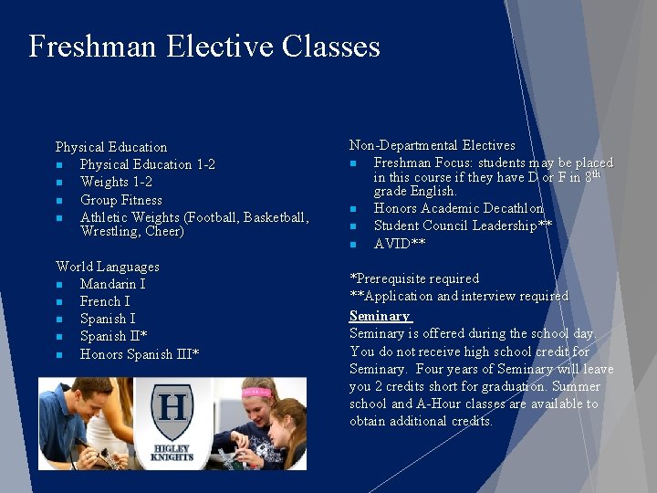 Freshman Elective Classes Physical Education n Physical Education 1 -2 n Weights 1 -2