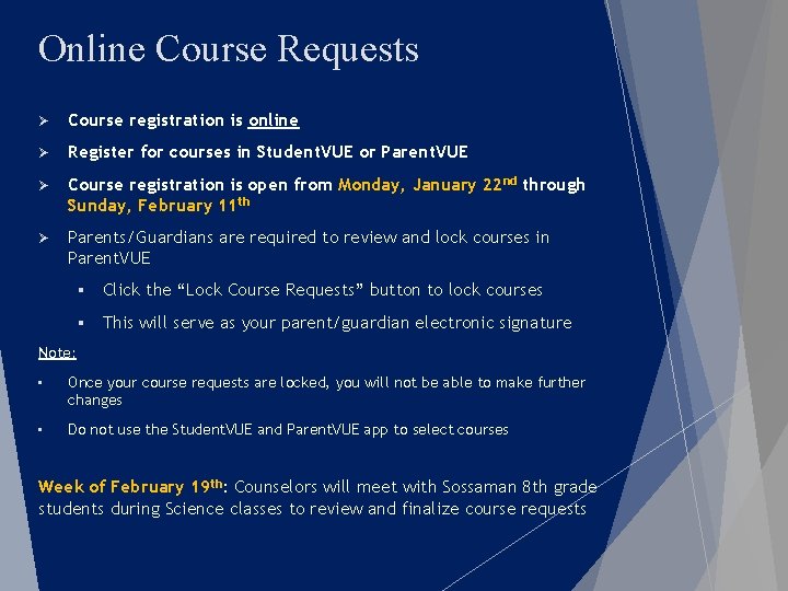 Online Course Requests Ø Course registration is online Ø Register for courses in Student.